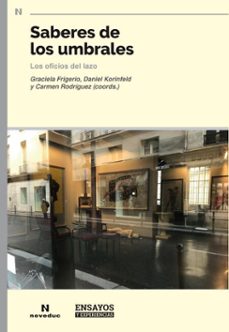 saberes de los umbrales (ebook)-graciela frigerio-daniel korinfeld-carmen rodríguez-9786316603241