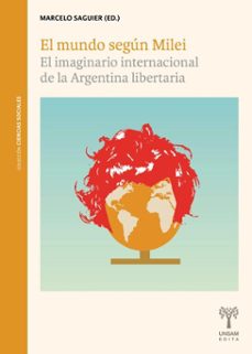 el mundo según milei (ebook)-marcelo saguier-9786316814241