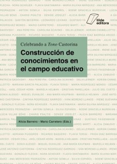 construccion de conocimientos en el campo educativo (ebook)-alicia barreiro-mario carretero-9786319037241
