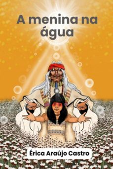a menina na agua (ebook)-érica araújo castro-9786500004441