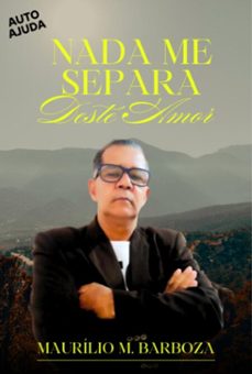 nada me separa deste amor. (ebook)-maurilio m. barboza-9786501610641