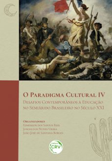 o paradigma cultural iv (ebook)-edmerson dos santos reis-josenilton nunes vieira-joão josé de santana borges-9786525142241
