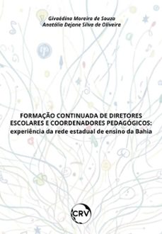 formaço continuada de diretores escolares e coordenadores pedagogicos (ebook)-givaédina moreira de souza-anatália dejane silva de oliveira-9786525184241