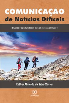 comunicaço de noticias dificeis (ebook)-esther almeida da silva-xavier-9786525267241