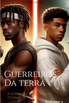 guerreiros da terra a jornada das esferas (ebook)-correia jesus de hugo-9786526628041