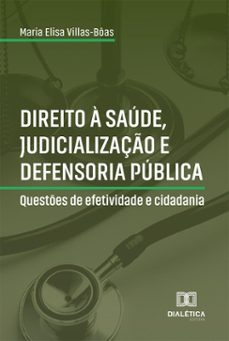 direito a saude, judicializaço e defensoria publica (ebook)-9786527038641