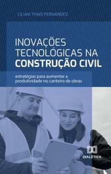 inovaçes tecnologicas na construço civil (ebook)-lilian thais fernandes-9786527057741