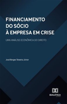 financiamento do socio a empresa em crise (ebook)-josé borges teixeira júnior-9786527091141