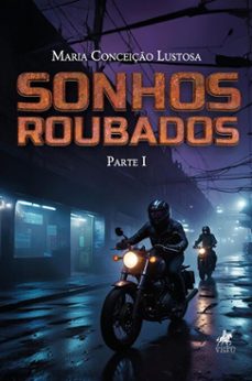 sonhos roubados (ebook)-maria conceição lustosa-9786528026241