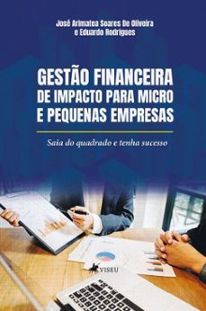 gesto financeira de impacto para micro e pequenas empresas (ebook)-josé arimatea soares de oliveira-eduardo rodrigues-9786528036141