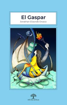 el gaspar (ebook)-jonathan elizondo orozco-9786528600441