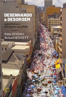 desenhando a desordem (ebook)-pablo sendra-richard sennett-9786555052541