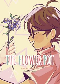 the flower pot - ediço definitiva (ebook)-amanda freitas-9786555948141