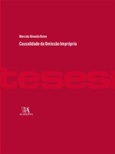 causalidade da omissão imprópria (ebook)-marcelo almeida ruivo-9786556279541