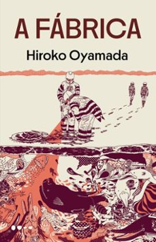 a fabrica (ebook)-hiroko oyamada-9786556927541