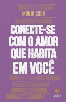 conecte-se com o amor que habita em você (ebook)-monja coen-9786557139141