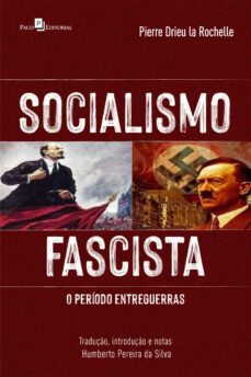 socialismo fascista (pierre drieu la rochelle) (ebook)-pierre drieu la rochelle-9786558407041