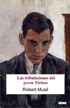 las tribulaciones del joven torless (ebook)-robert musil-9786558949541