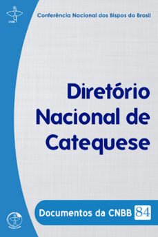 diretorio nacional de catequese - documentos da cnbb 84 - digital (ebook)-conferência nacional dos bispos do brasil-9786559753741