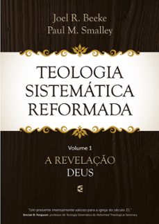 teologia sistematica reformada - volume 1 (ebook)-joel r. beeke-paul m smalley-9786559891641