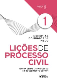 liçes de processo civil - volume 1 - 4ª ed - 2025 (ebook)-nehemias domingos de melo-9786561202541