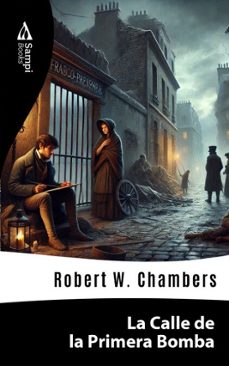 la calle de la primera bomba (ebook)-robert w. chambers-9786561334341