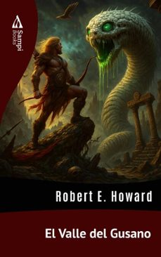 el valle del gusano (ebook)-e. robert howard-9786561336741