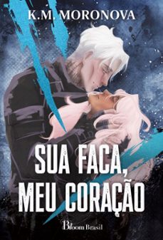 sua faca, meu coraço (ebook)-k. m. moronova-9786561510141