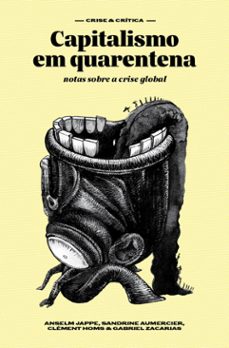 capitalismo em quarentena (ebook)-anselm jappe-sandrine aumercier-clément homs-9786587235141