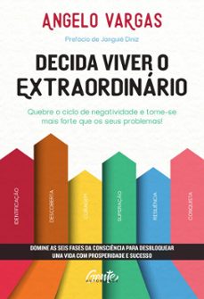 decida viver o extraordinário-angelo vargas-9786588523841
