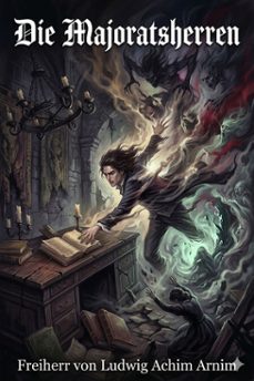 die majoratsherren (ebook)-freiherr von ludwig achim arnim-9786726568741
