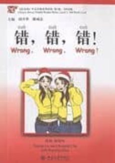 wrong, wrong, wrong! (incluye cd mp3) chinese breeze graded reade r series level 1 (300 words)-9787301079041