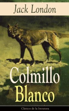 colmillo blanco (ebook)-jack london-9788026835141