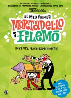 invents, quins experiments! (el meu primer mortadel·lo i filemo)-francisco ibañez-9788402430441