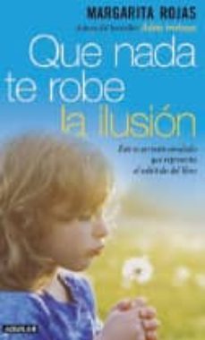 que nada te robe la ilusion-9788403098541