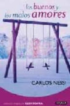 los buenos y los malos amores-carlos nessi-9788403099241