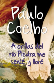 a orillas del rio piedra me sente y llore-paulo coelho-9788408070641