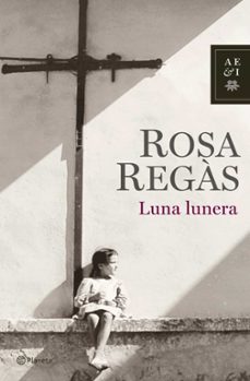 luna lunera-rosa regas-9788408072041