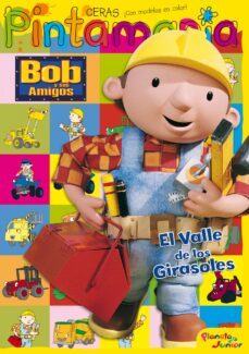 bob y sus amigos: pintamania ceras: el valle de los girasoles-9788408085041