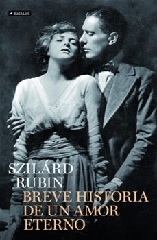 breve historia de amor eterno-szilard rubin-9788408102441
