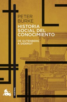 historia social del conocimiento: de gutenberg a diderot-9788408176541