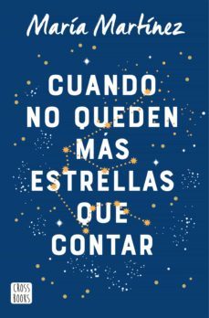 cuando no queden más estrellas que contar (ebook)-maria martinez.-9788408247241