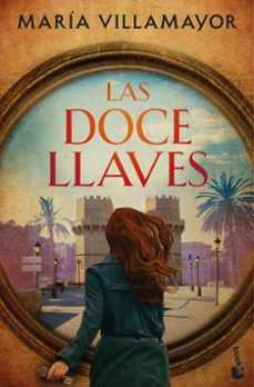 las doce llaves-maria villamayor-9788408286141