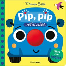 pip, pip. vehiculos. libro con bocina-marion billet-9788408310341