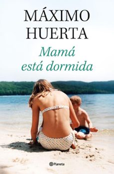 mama esta dormida (ebook)-maxim huerta-9788408314141