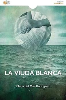 la viuda blanca-maria del mar rodriguez-9788410001541