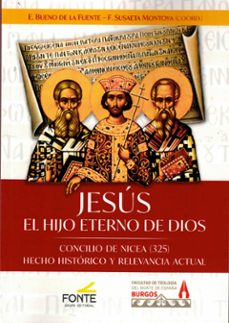 jesus. el hijo eterno de dios-eloy bueno-fernando susaeta-9788410023741