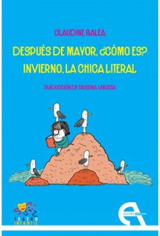 despues de mayor, ¿como es? / invierno, la chica literal-9788410060241