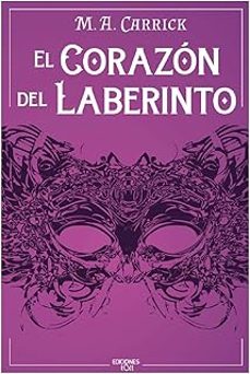 el corazon del laberinto-m. a. carrick-9788410130241
