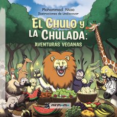 el chulo y la chulada: aventuras veganas-mohammad ntoo-9788410156241